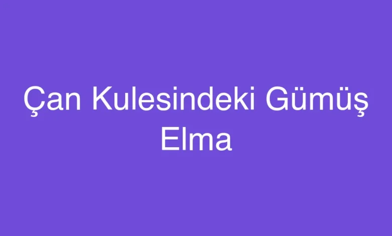 Çan Kulesindeki Gümüş Elma