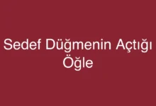 Sedef Düğmenin Açtığı Öğle