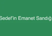 Sedef’in Emanet Sandığı