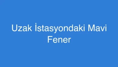 Uzak İstasyondaki Mavi Fener