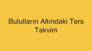 Bulutların Altındaki Ters Takvim