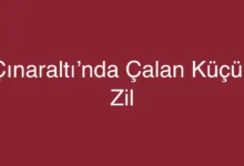 Çınaraltı’nda Çalan Küçük Zil