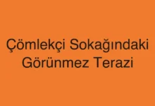Çömlekçi Sokağındaki Görünmez Terazi