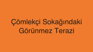 Çömlekçi Sokağındaki Görünmez Terazi