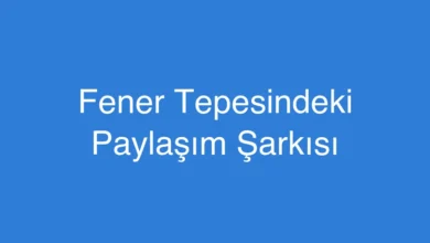 Fener Tepesindeki Paylaşım Şarkısı