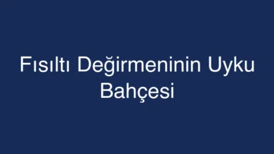 Fısıltı Değirmeninin Uyku Bahçesi