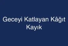 Geceyi Katlayan Kâğıt Kayık