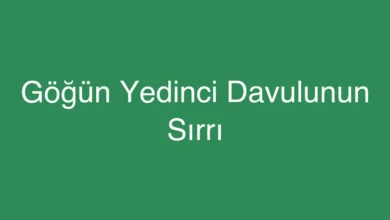 Göğün Yedinci Davulunun Sırrı