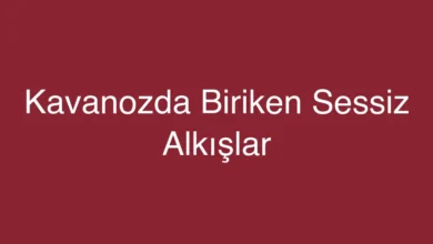 Kavanozda Biriken Sessiz Alkışlar