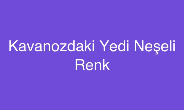 Kavanozdaki Yedi Neşeli Renk