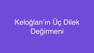 Keloğlan’ın Üç Dilek Değirmeni
