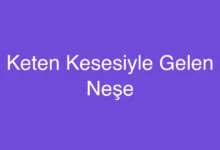 Keten Kesesiyle Gelen Neşe