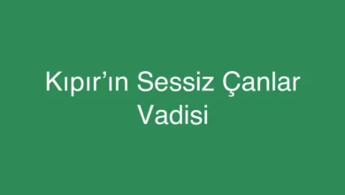 Kıpır’ın Sessiz Çanlar Vadisi