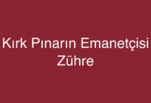 Kırk Pınarın Emanetçisi Zühre
