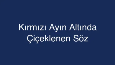 Kırmızı Ayın Altında Çiçeklenen Söz