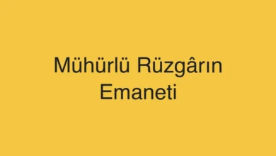 Mühürlü Rüzgârın Emaneti