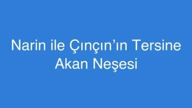 Narin ile Çınçın’ın Tersine Akan Neşesi