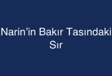 Narin’in Bakır Tasındaki Sır