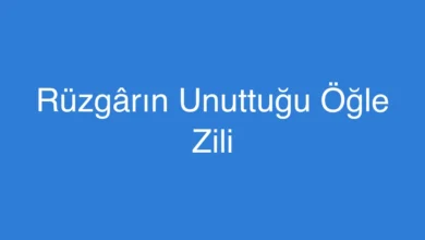 Rüzgârın Unuttuğu Öğle Zili