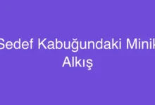 Sedef Kabuğundaki Minik Alkış
