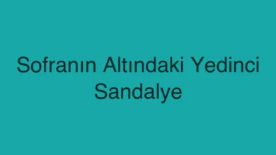 Sofranın Altındaki Yedinci Sandalye