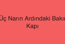 Üç Narın Ardındaki Bakır Kapı