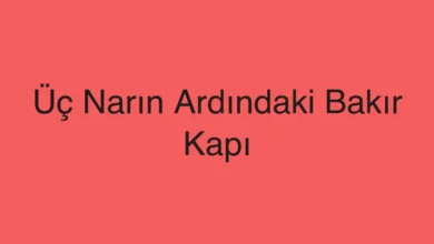Üç Narın Ardındaki Bakır Kapı