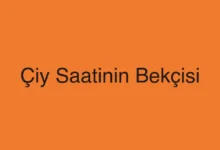 Çiy Saatinin Bekçisi