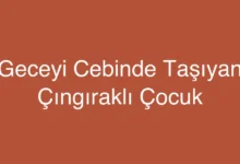 Geceyi Cebinde Taşıyan Çıngıraklı Çocuk