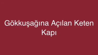 Gökkuşağına Açılan Keten Kapı