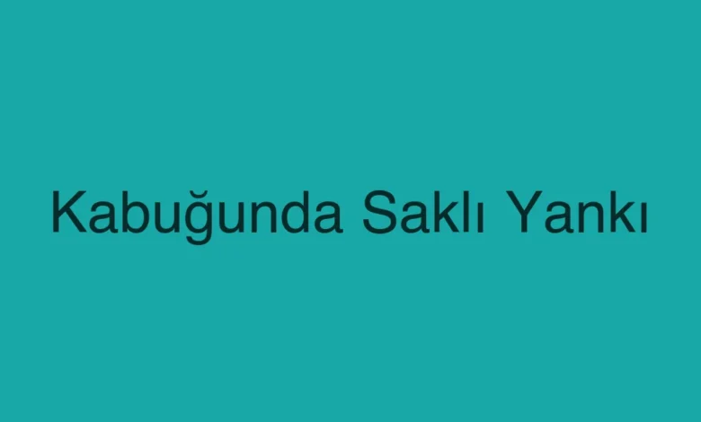 Kabuğunda Saklı Yankı