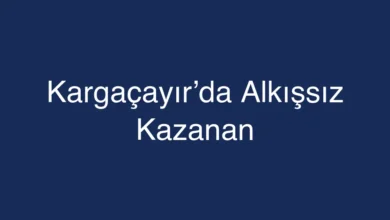 Kargaçayır’da Alkışsız Kazanan