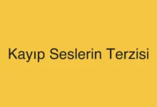 Kayıp Seslerin Terzisi