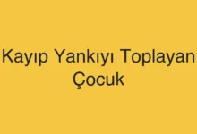 Kayıp Yankıyı Toplayan Çocuk