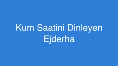Kum Saatini Dinleyen Ejderha