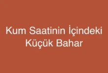 Kum Saatinin İçindeki Küçük Bahar