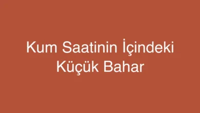Kum Saatinin İçindeki Küçük Bahar