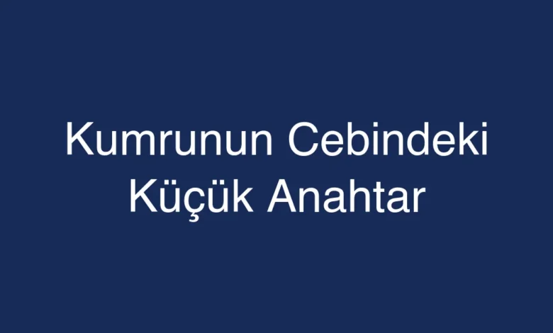 Kumrunun Cebindeki Küçük Anahtar