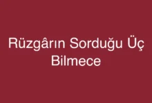 Rüzgârın Sorduğu Üç Bilmece
