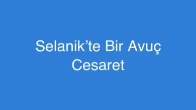Selanik’te Bir Avuç Cesaret