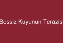 Sessiz Kuyunun Terazisi