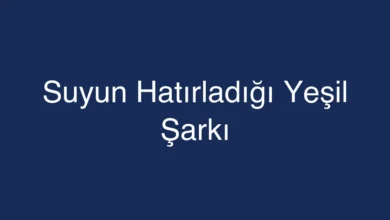 Suyun Hatırladığı Yeşil Şarkı