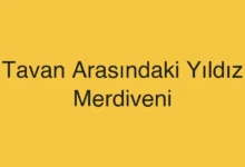 Tavan Arasındaki Yıldız Merdiveni