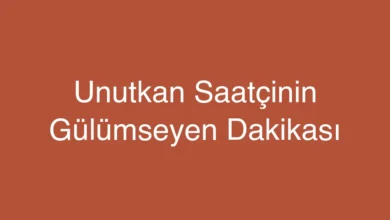 Unutkan Saatçinin Gülümseyen Dakikası