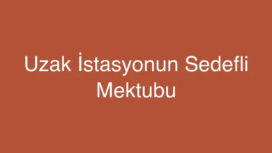 Uzak İstasyonun Sedefli Mektubu