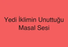 Yedi İklimin Unuttuğu Masal Sesi